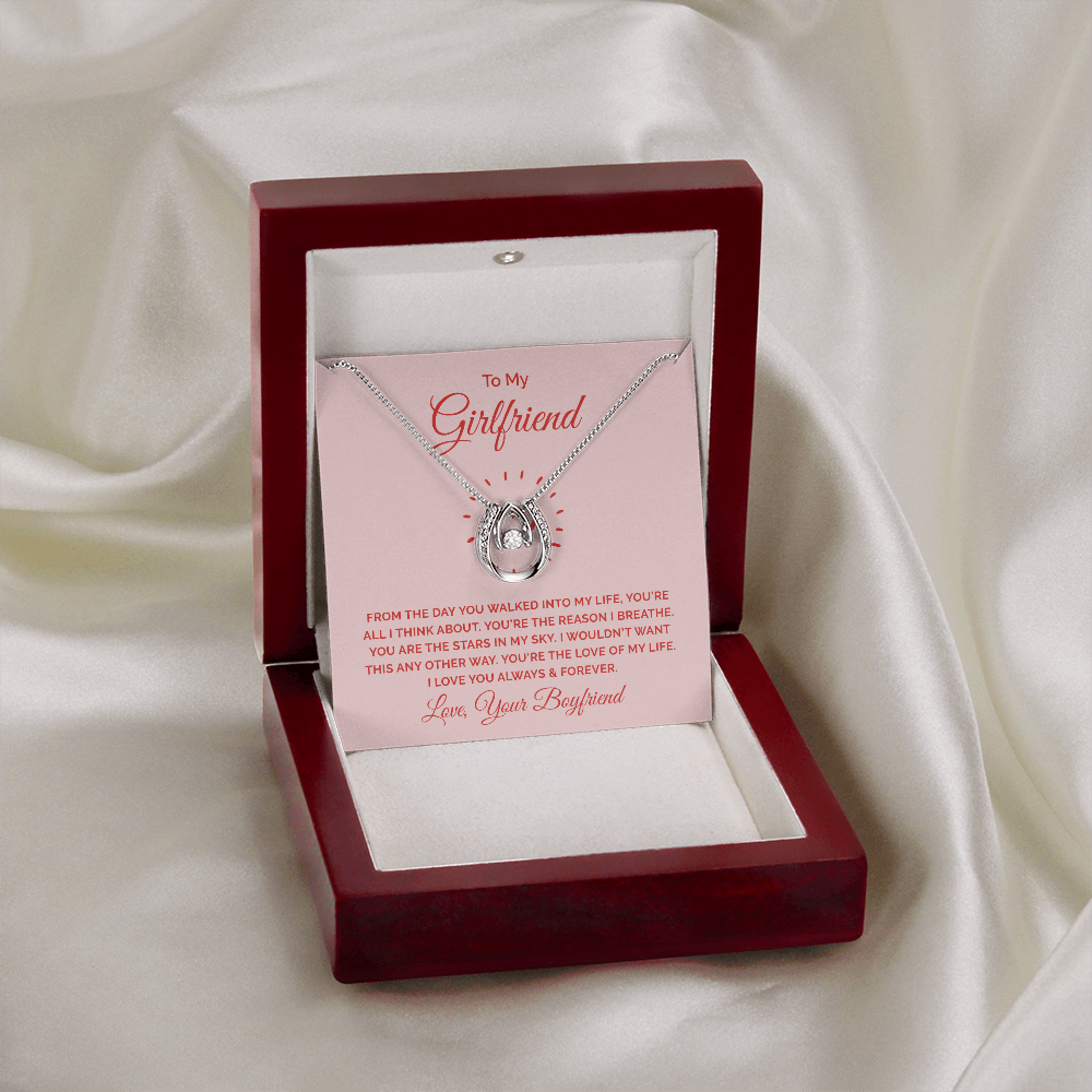 To My Girlfriend - From the day you walked into my life Lucky in Love