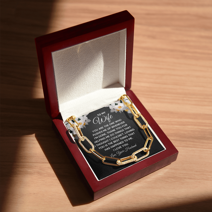 To My Wife - You are the one who pushes me up whenever I'm done Forever Linked Necklace