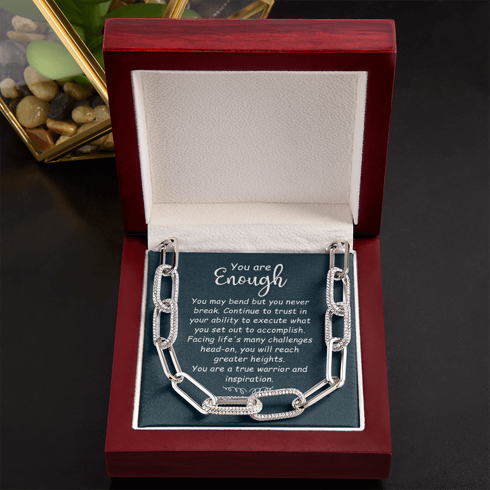You are enough-You may bend Forever Linked Necklace