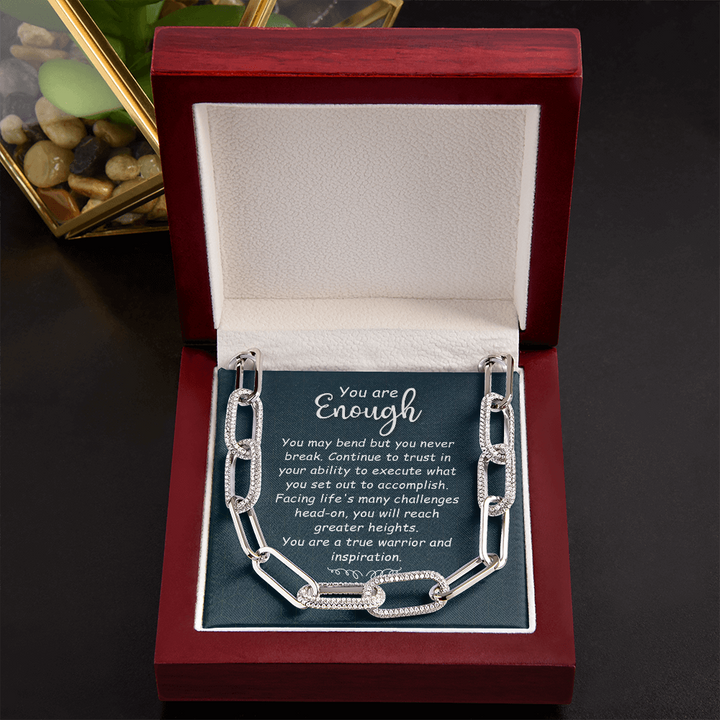 You are enough-You may bend Forever Linked Necklace