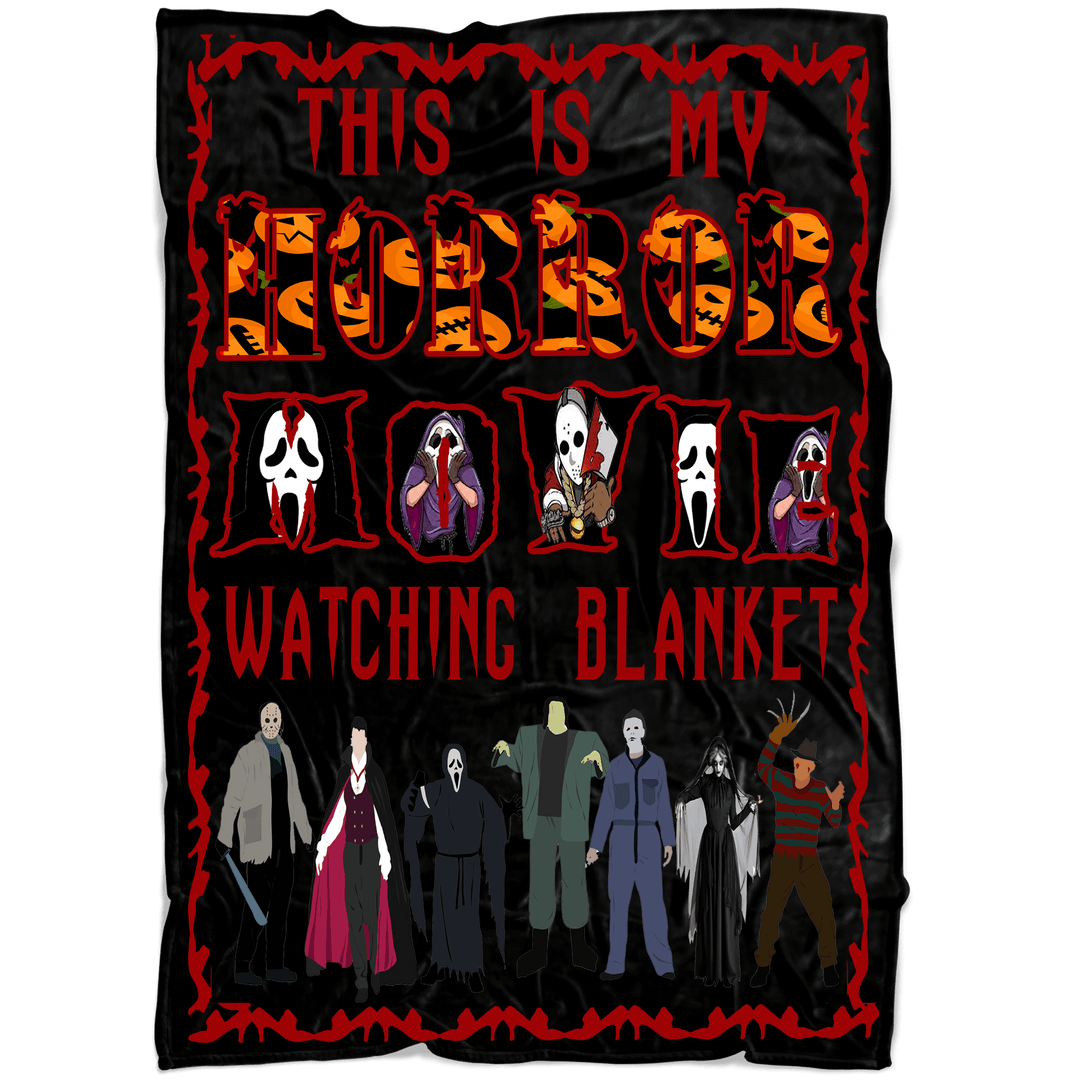 ''THIS IS MY HORROR MOVIE WATCHING BLANKET''