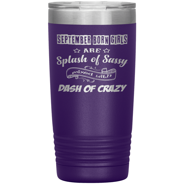 "September Girls Sassy"Tumbler.Buy for friends and family. Save Shipping. - LA Shirt Company