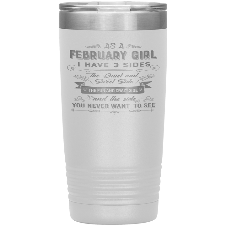 "February Girls 3 Sides"Tumbler.Buy For Family & Friends. Save Shipping. - LA Shirt Company