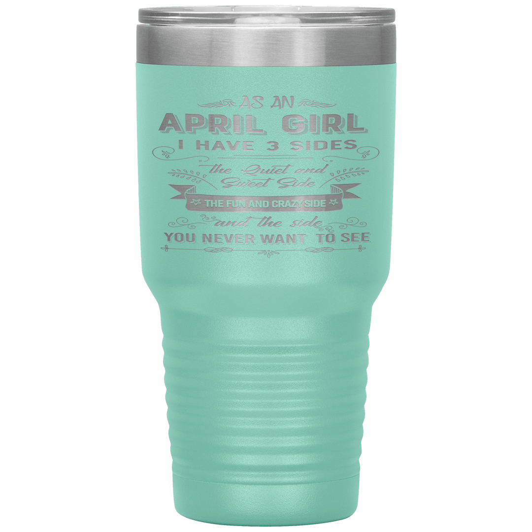 "April Girls 3 Sides "Tumbler.Buy For Family & Friends. Save Shipping. - LA Shirt Company