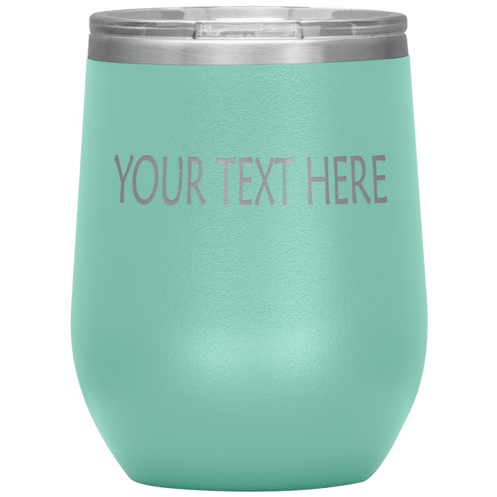 "Personalized/Custom" your wine Tumbler. - LA Shirt Company