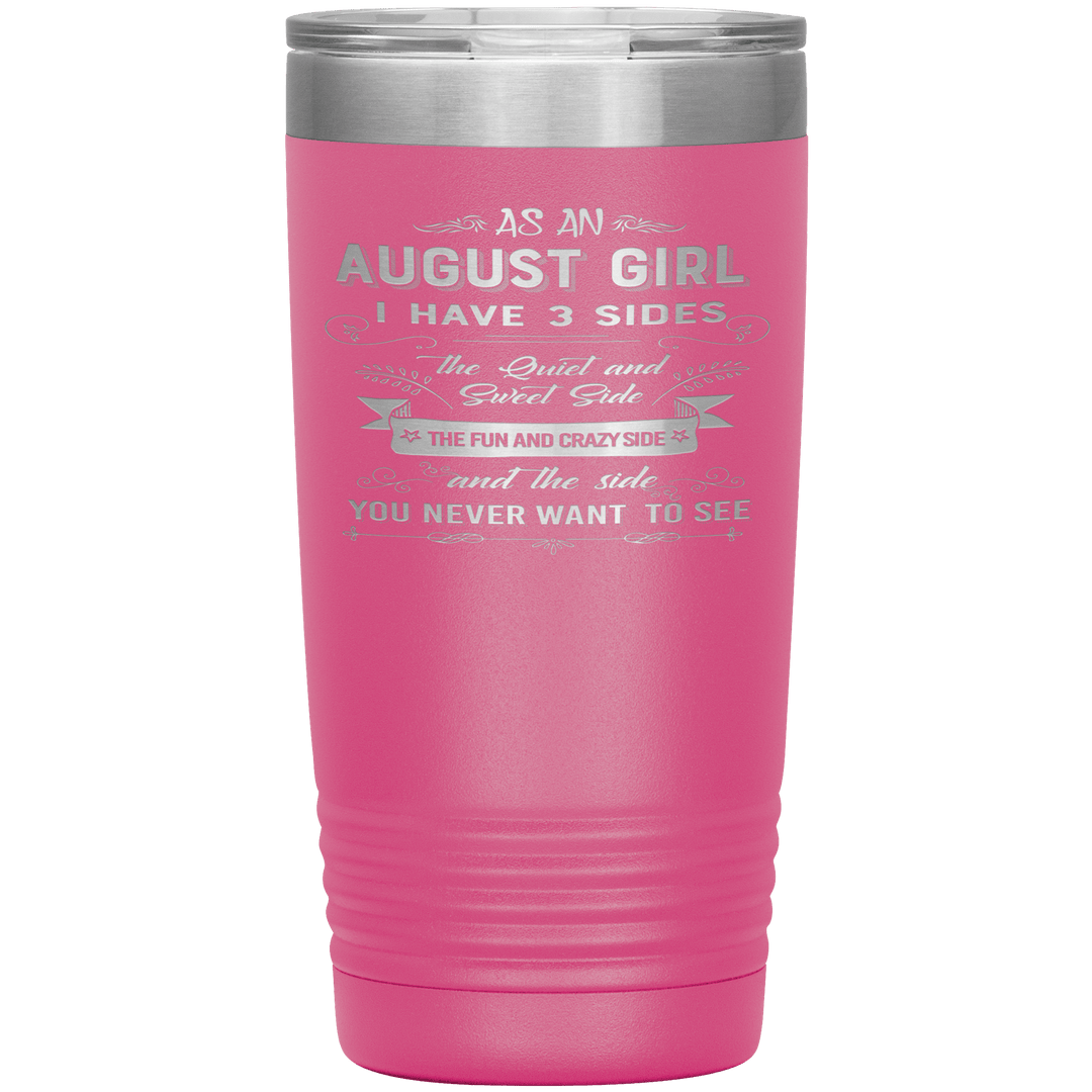 "August Girls 3 Sides "Tumbler.Buy For Family & Friends. Save Shipping. - LA Shirt Company
