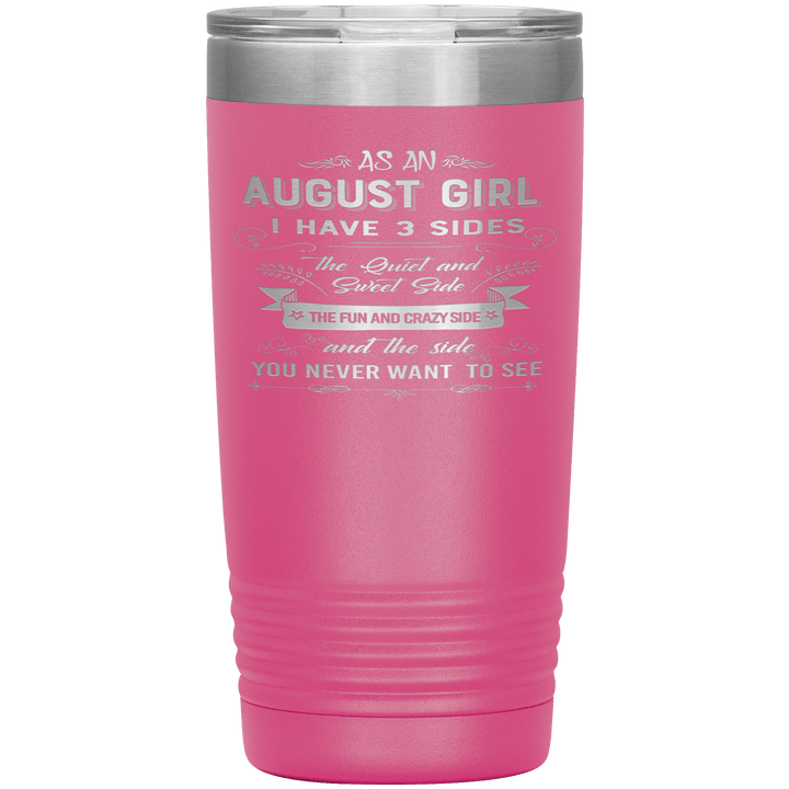 "August Girls 3 Sides "Tumbler.Buy For Family & Friends. Save Shipping. - LA Shirt Company
