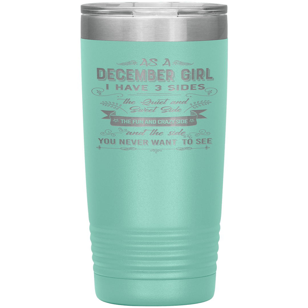 "December Girls 3 sides"Tumbler.Buy For Family & Friends. Save Shipping. - LA Shirt Company