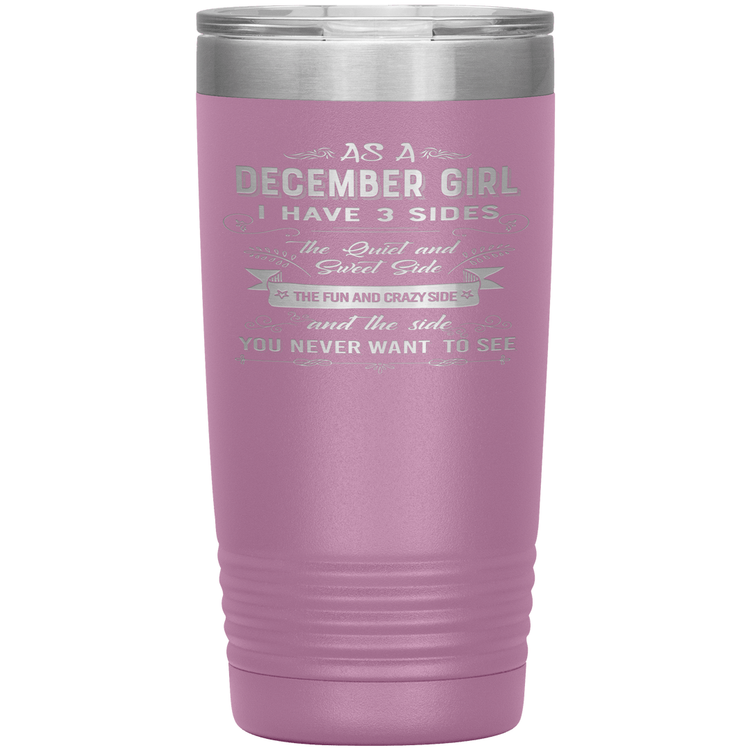 "December Girls 3 sides"Tumbler.Buy For Family & Friends. Save Shipping. - LA Shirt Company