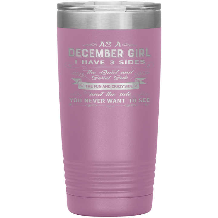"December Girls 3 sides"Tumbler.Buy For Family & Friends. Save Shipping. - LA Shirt Company