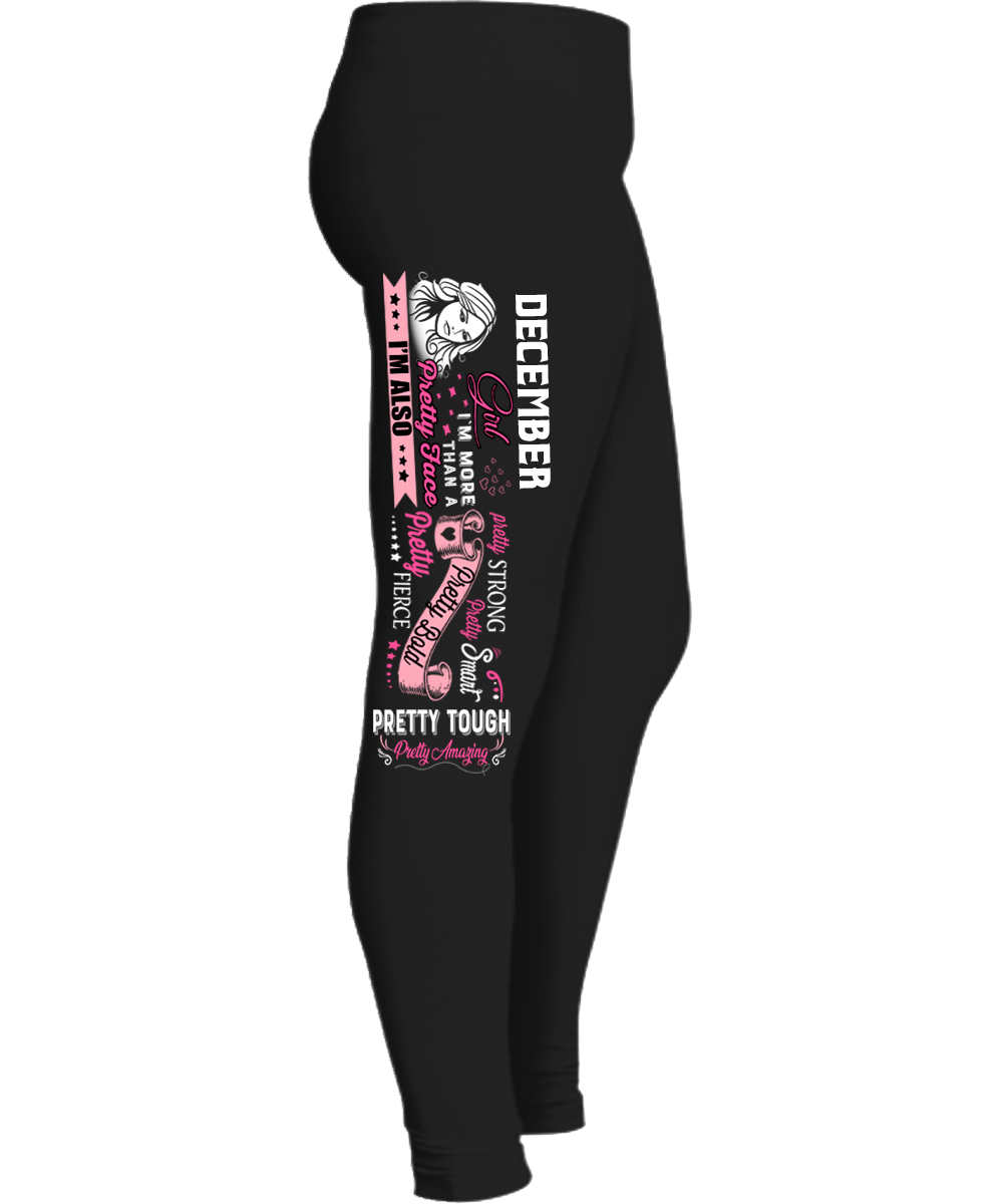 "December Girl I'm More Than A Pretty Face I'm Also Pretty Strong Legging" 50% Off for B'day Girls. Flat Shipping. - LA Shirt Company