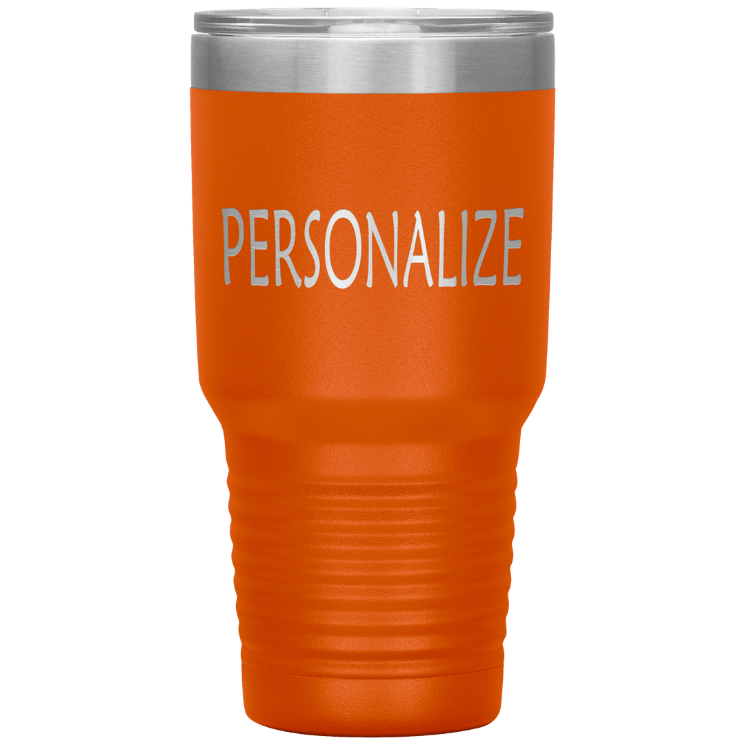 "Personalized/Custom" your Tumbler. - LA Shirt Company