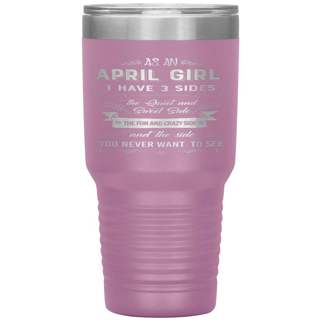 "April Girls 3 Sides "Tumbler.Buy For Family & Friends. Save Shipping. - LA Shirt Company