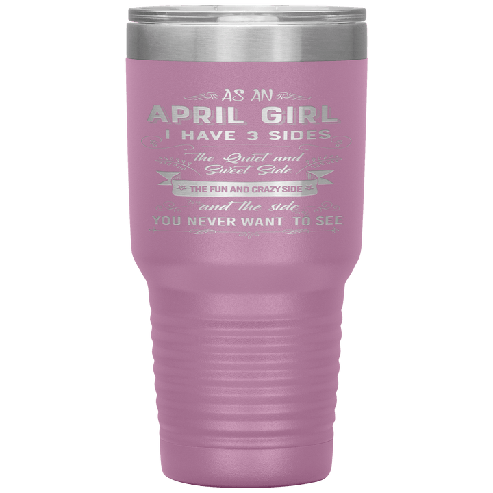 "April Girls 3 Sides "Tumbler.Buy For Family & Friends. Save Shipping. - LA Shirt Company