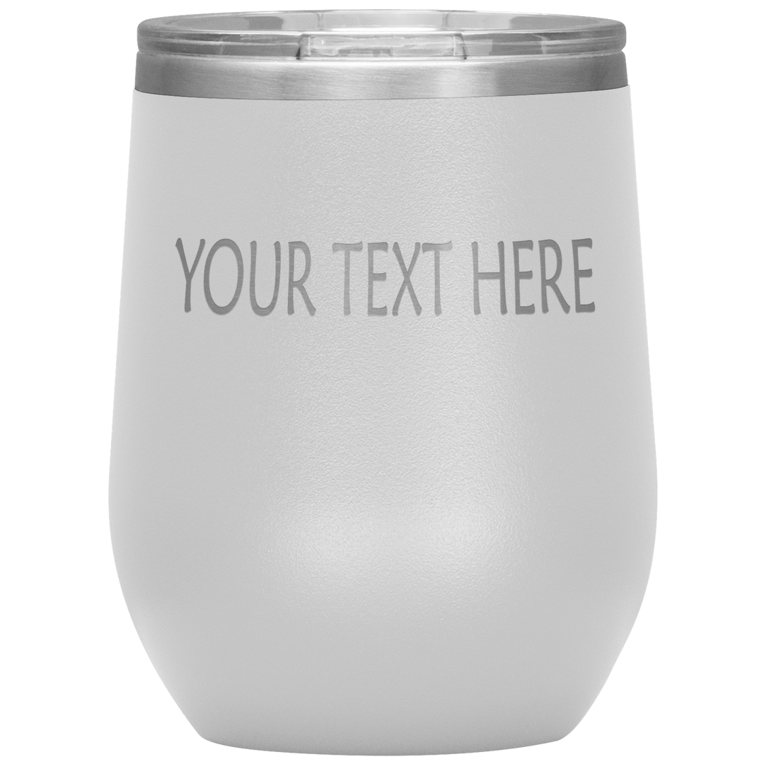 "Personalized/Custom" your wine Tumbler. - LA Shirt Company