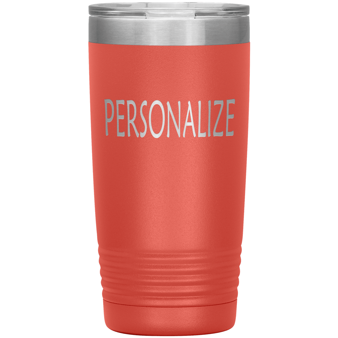 "Personalized/Custom" your Tumbler. - LA Shirt Company