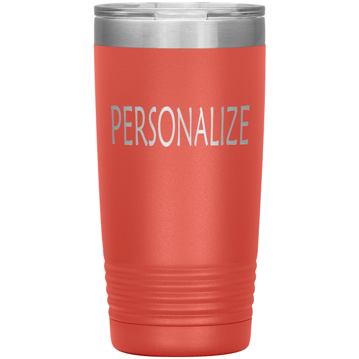"Personalized/Custom" your Tumbler. - LA Shirt Company