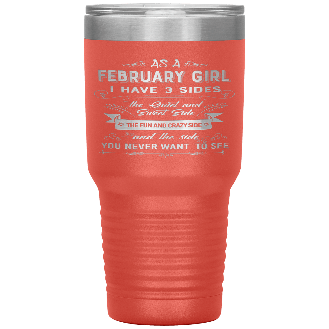 "February Girls 3 Sides"Tumbler.Buy For Family & Friends. Save Shipping. - LA Shirt Company