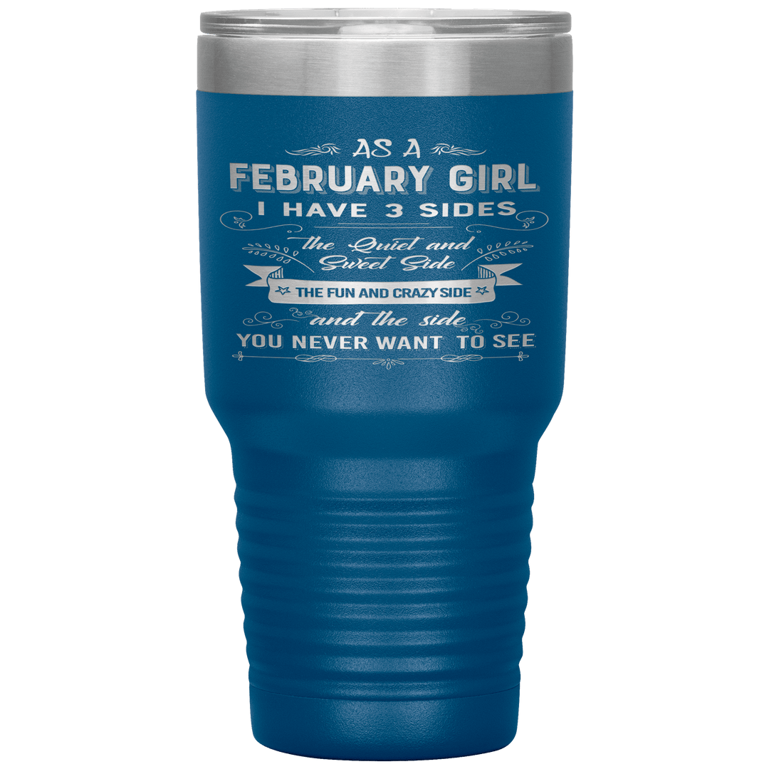 "February Girls 3 Sides"Tumbler.Buy For Family & Friends. Save Shipping. - LA Shirt Company