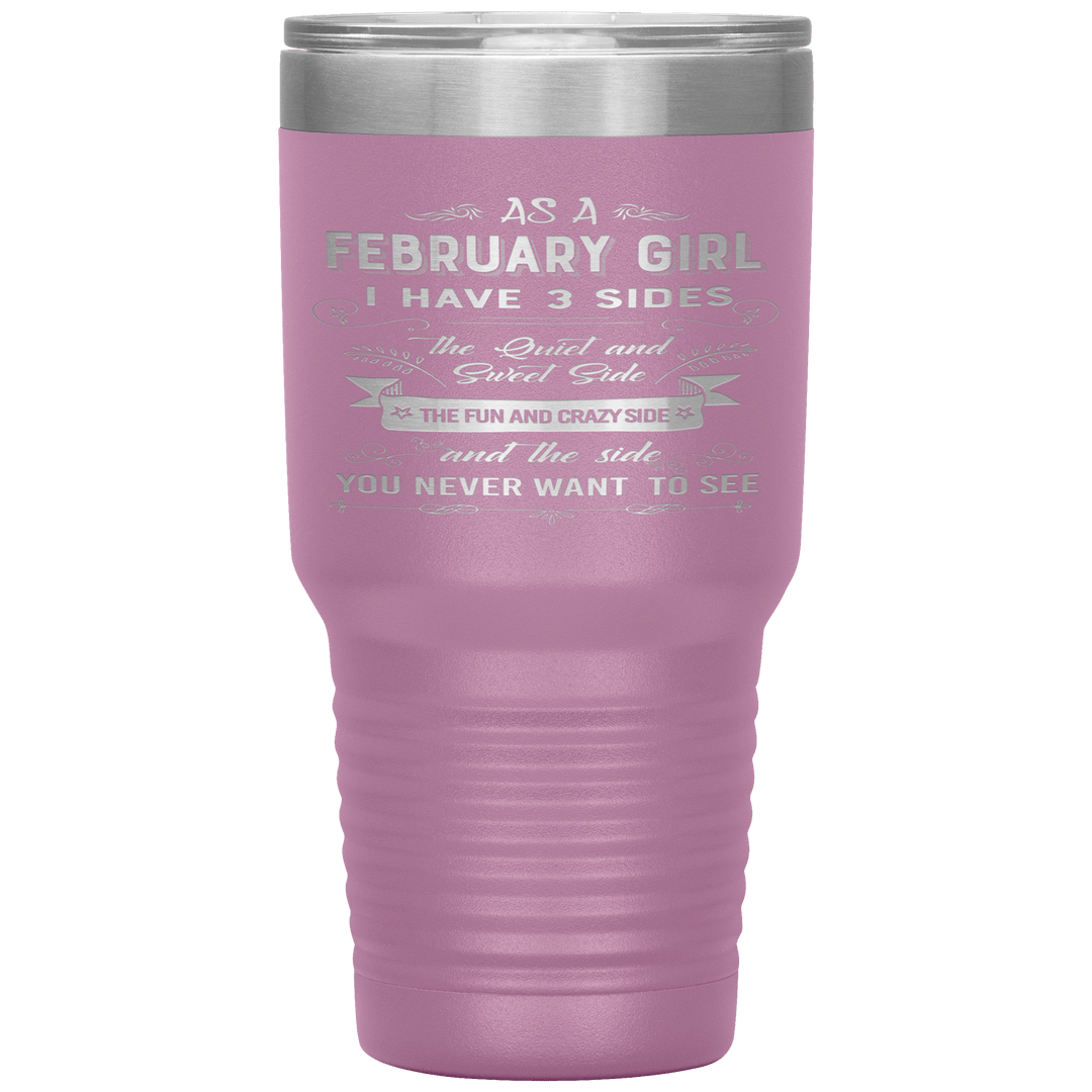 "February Girls 3 Sides"Tumbler.Buy For Family & Friends. Save Shipping. - LA Shirt Company