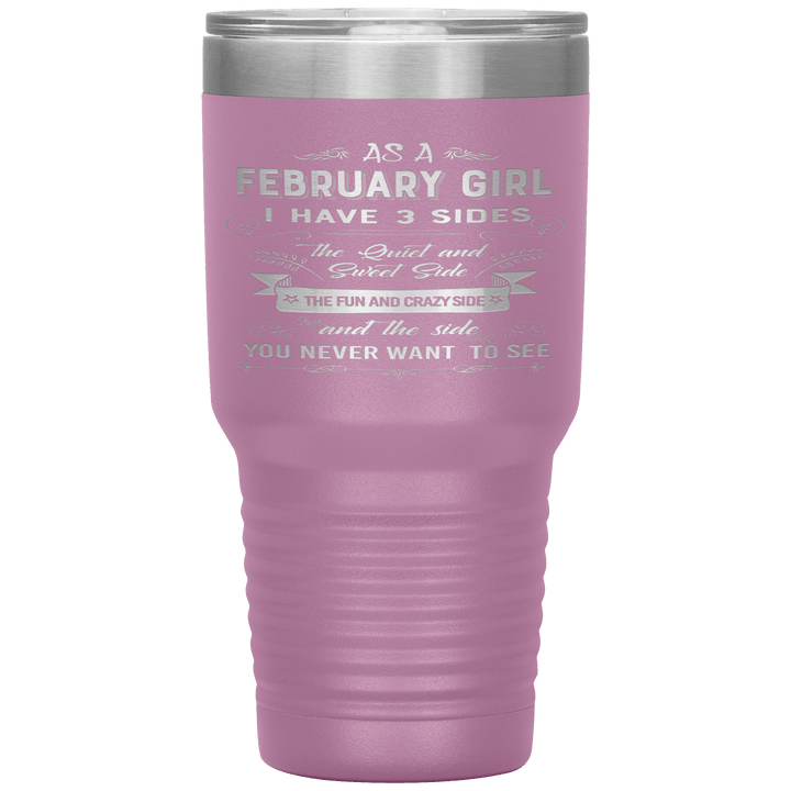 "February Girls 3 Sides"Tumbler.Buy For Family & Friends. Save Shipping. - LA Shirt Company