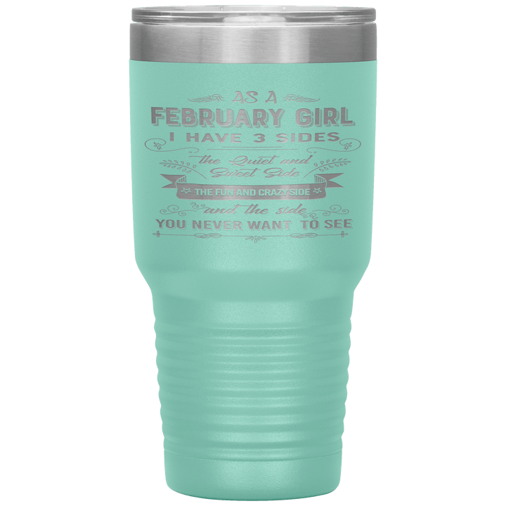 "February Girls 3 Sides"Tumbler.Buy For Family & Friends. Save Shipping. - LA Shirt Company