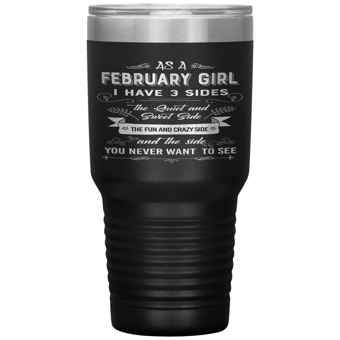 "February Girls 3 Sides"Tumbler.Buy For Family & Friends. Save Shipping. - LA Shirt Company