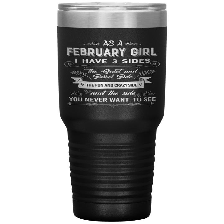 "February Girls 3 Sides"Tumbler.Buy For Family & Friends. Save Shipping. - LA Shirt Company