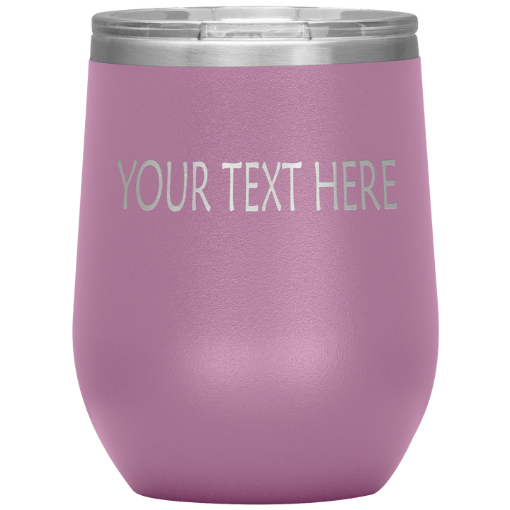 "Personalized/Custom" your wine Tumbler. - LA Shirt Company