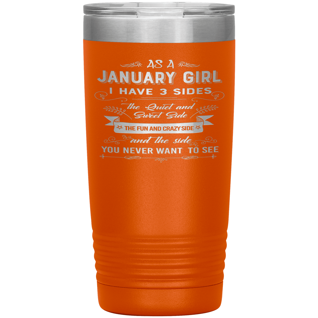 "January Girl 3 sides "Tumbler.Buy For Family & Friends. Save Shipping. - LA Shirt Company