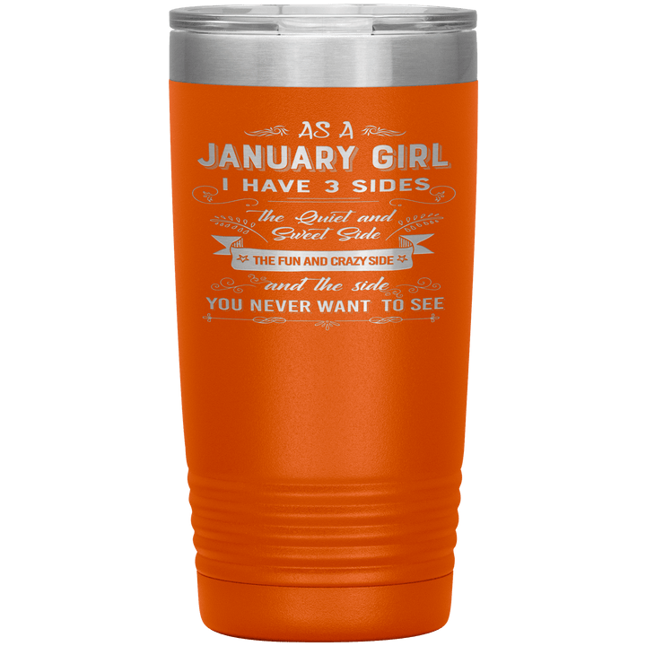 "January Girl 3 sides "Tumbler.Buy For Family & Friends. Save Shipping. - LA Shirt Company
