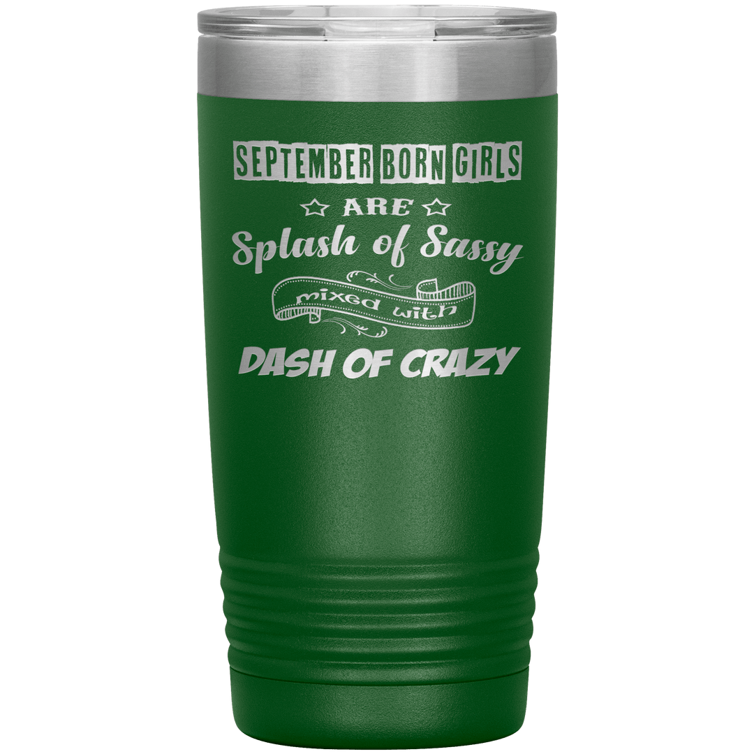 "September Girls Sassy"Tumbler.Buy for friends and family. Save Shipping. - LA Shirt Company