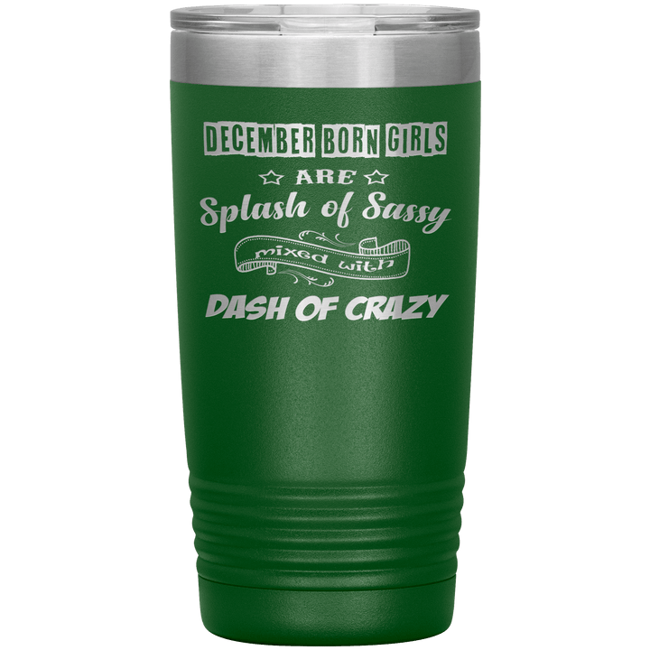 "December Girls Sassy"Tumbler.Buy for friends and family. Save Shipping. - LA Shirt Company