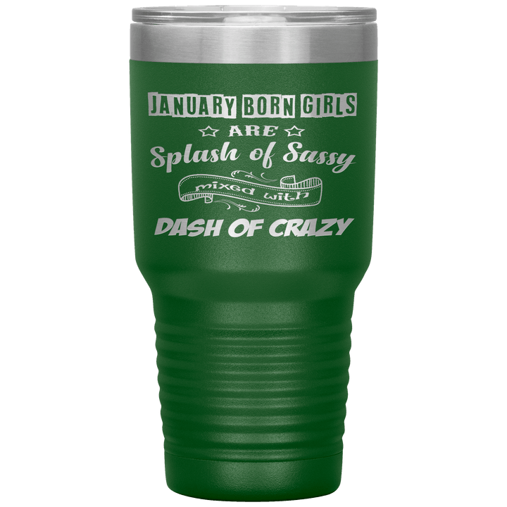 "January Girls Sassy"Tumbler. Buy for friends and family. Save Shipping. - LA Shirt Company