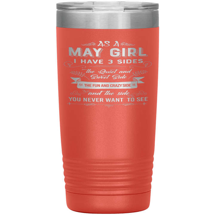 "May Girls 3 Sides "Tumbler.Buy For Family & Friends. Save Shipping. - LA Shirt Company