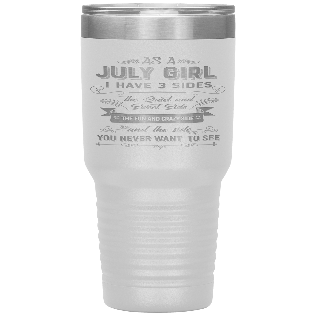 "July Girls 3 Sides"Tumbler.Buy For Family & Friends. Save Shipping. - LA Shirt Company