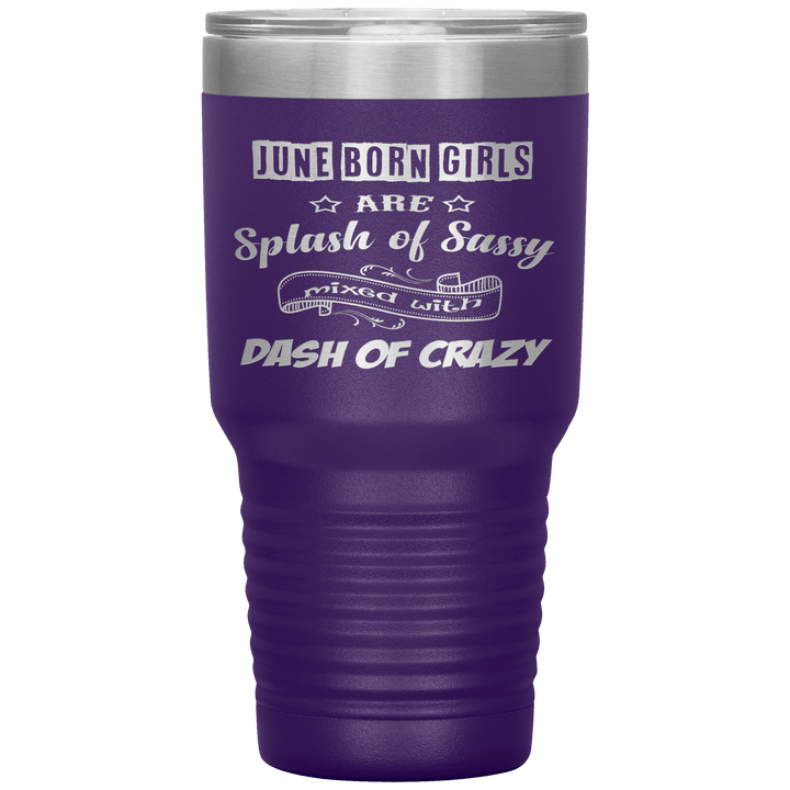 "June Girls Sassy"Tumbler.Buy for friends and family. Save Shipping. - LA Shirt Company