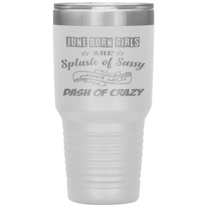 "June Girls Sassy"Tumbler.Buy for friends and family. Save Shipping. - LA Shirt Company