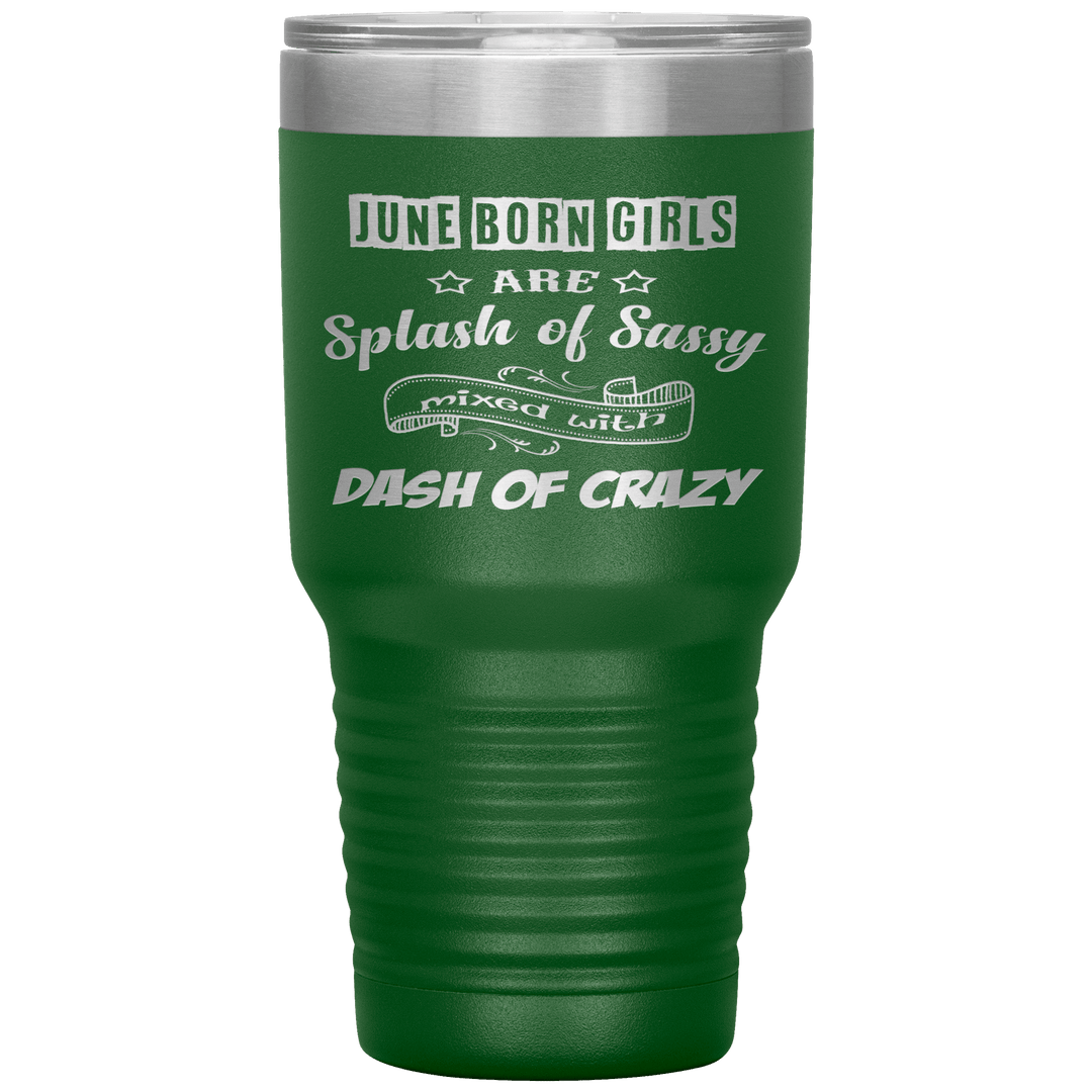 "June Girls Sassy"Tumbler.Buy for friends and family. Save Shipping. - LA Shirt Company