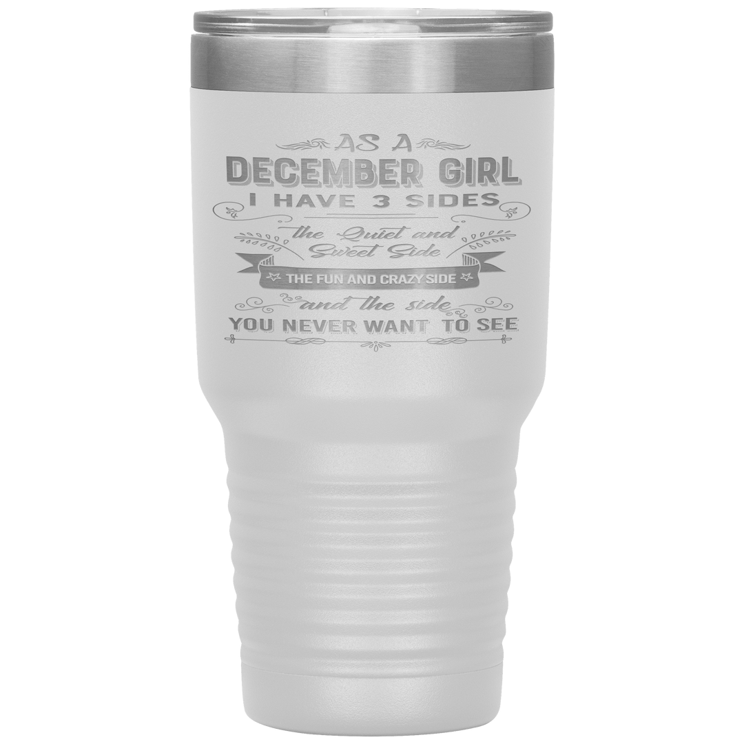 "December Girls 3 sides"Tumbler.Buy For Family & Friends. Save Shipping. - LA Shirt Company