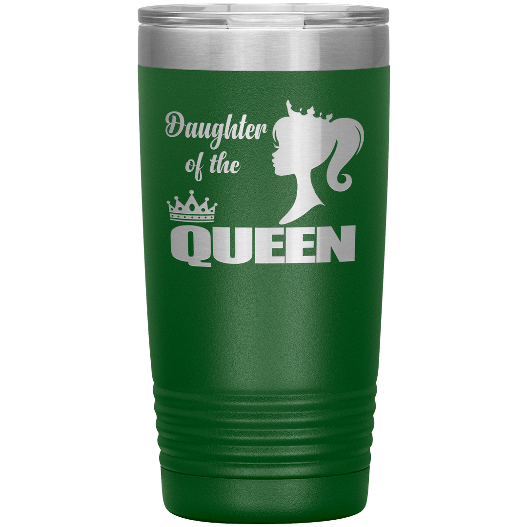 "DAUGHTER OF THE QUEEN" Tumbler. Buy For Family & Friends. Save Shipping. - LA Shirt Company