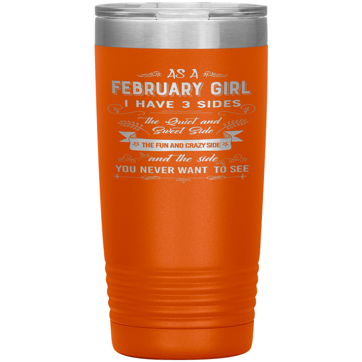 "February Girls 3 Sides"Tumbler.Buy For Family & Friends. Save Shipping. - LA Shirt Company