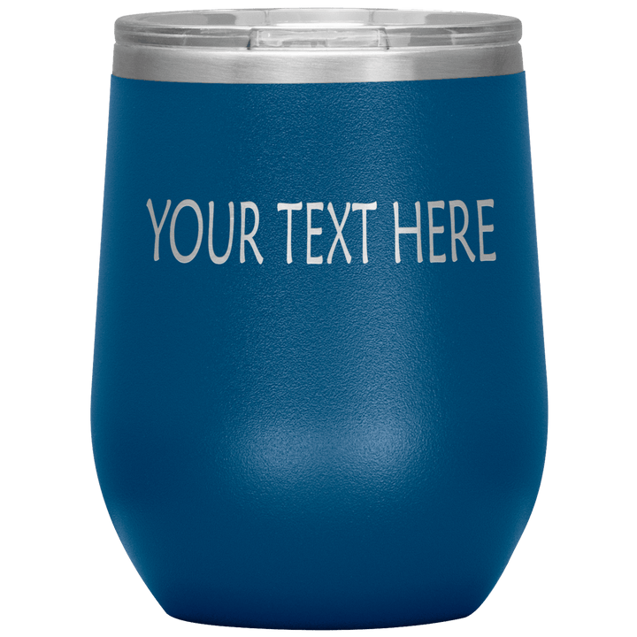 "Personalized/Custom" your wine Tumbler. - LA Shirt Company