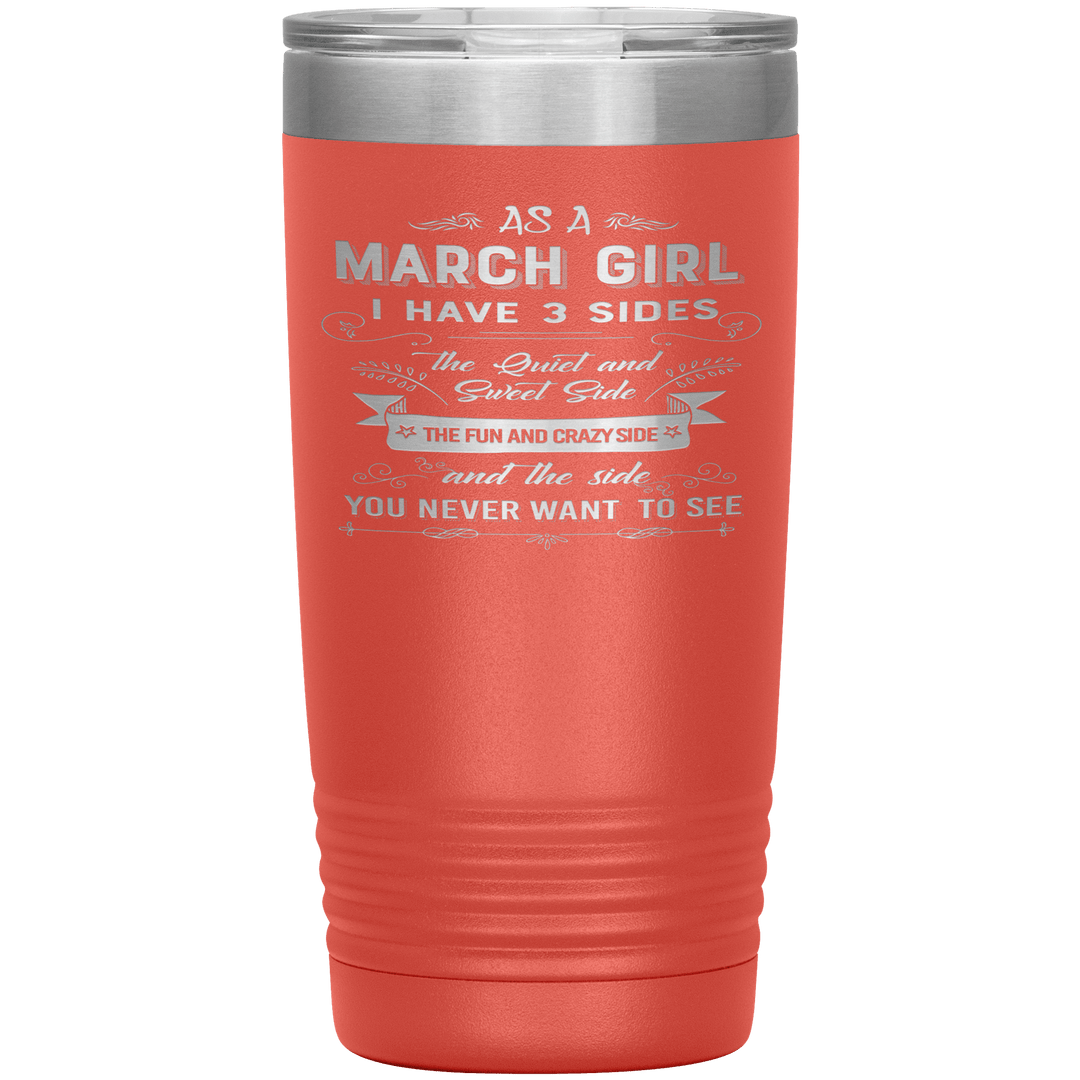 "March Girls 3 sides "Tumbler.Buy For Family & Friends. Save Shipping. - LA Shirt Company