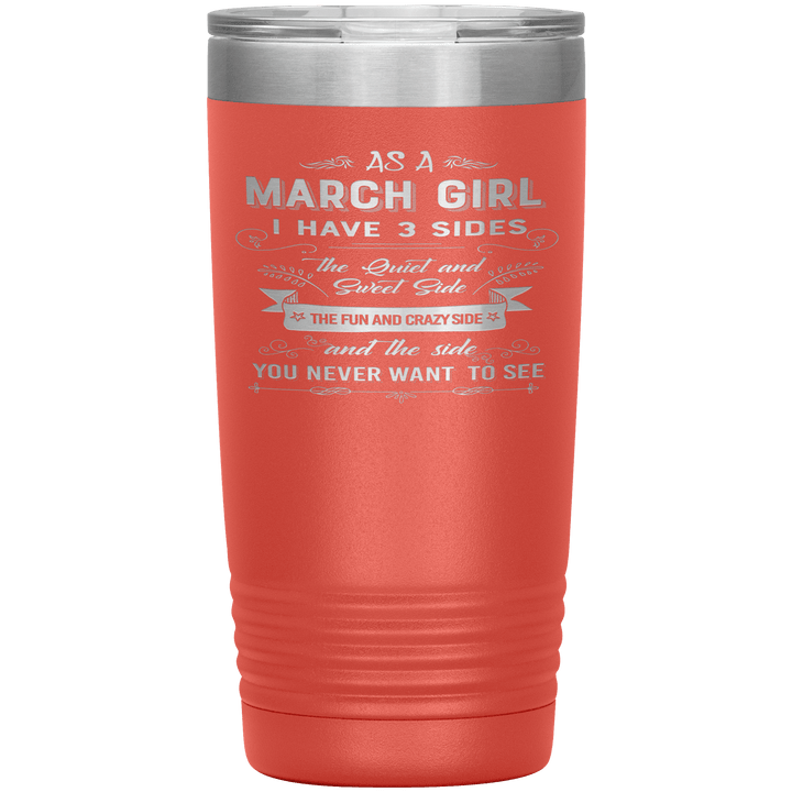 "March Girls 3 sides "Tumbler.Buy For Family & Friends. Save Shipping. - LA Shirt Company