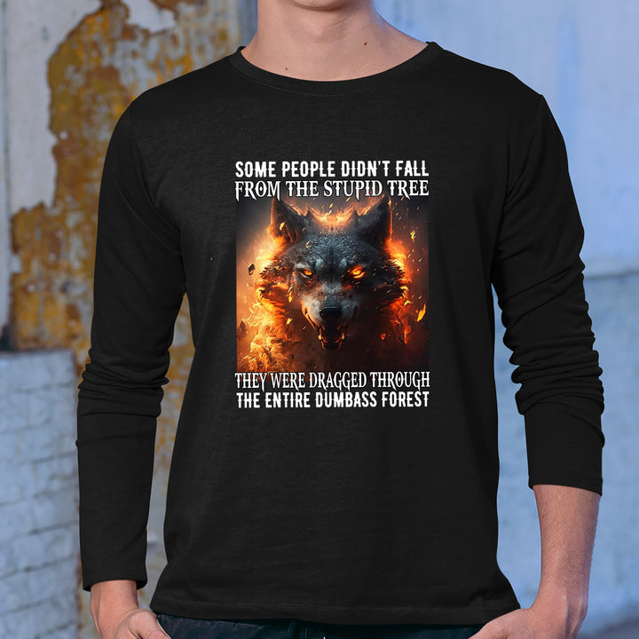 Some People Didn't Fall From The Stupid Tree Tee