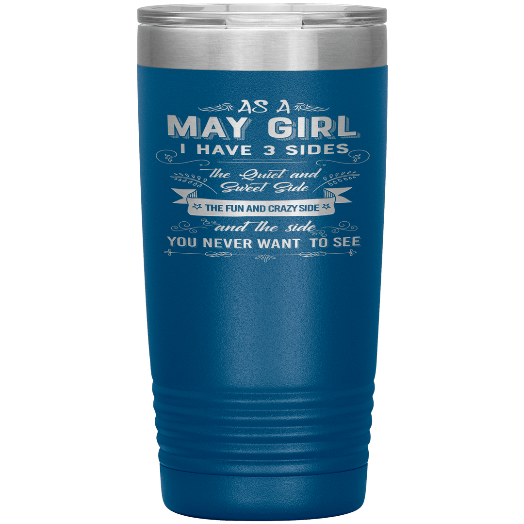 "May Girls 3 Sides "Tumbler.Buy For Family & Friends. Save Shipping. - LA Shirt Company