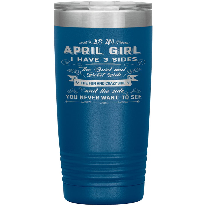 "April Girls 3 Sides "Tumbler.Buy For Family & Friends. Save Shipping. - LA Shirt Company
