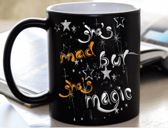 "She's Mad But She's Magic" MUG (50% OFF). Flat Shipping. - LA Shirt Company