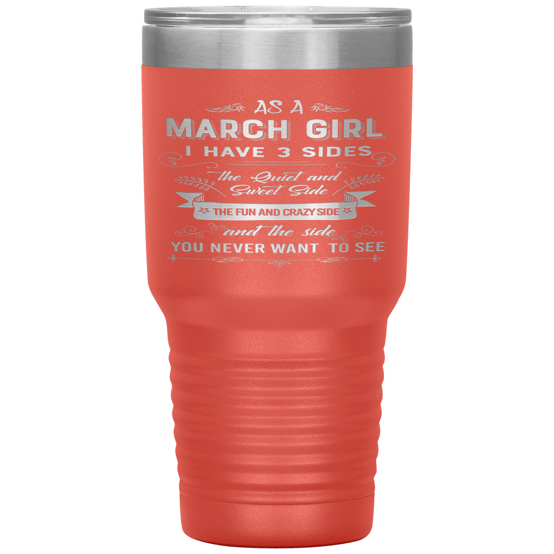 "March Girls 3 sides "Tumbler.Buy For Family & Friends. Save Shipping. - LA Shirt Company